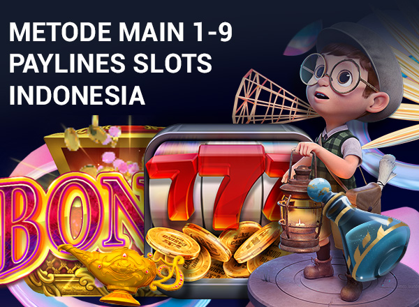 Metode Main 1-9 Paylines Slots Indonesia 1